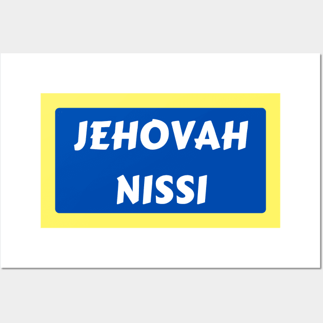 Jehovah Nissi - Lord Is My Banner | Christian Typography Wall Art by All Things Gospel